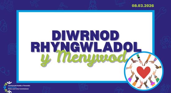 Y Comisiynydd Heddlu a Throseddu’n Nodi Diwrnod Rhyngwladol y Menywod 2026  