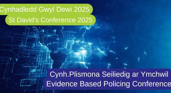 Dafydd Llywelyn, Comisiynydd yr Heddlu a Throseddu, i gynnal Cynhadledd Gŵyl Ddewi am y 9fed Tro ar Blismona sy’n Seiliedig ar Dystiolaeth 