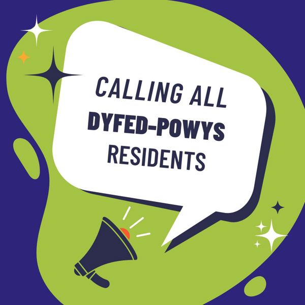 Infographic featuring megaphone with text reading 'Calling all Dyfed-Powys Residents'